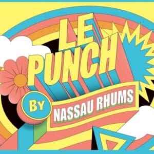 Nassau Rhums - Le punch by Nassau
