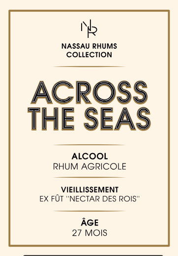 Collection Across the Seas - Ex Fût ''Nectar des Rois''